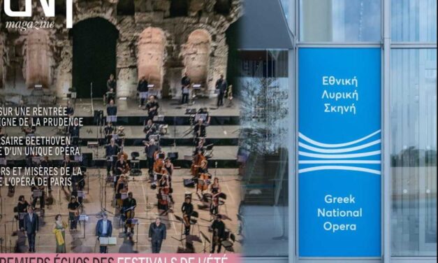 Γαλλικά και Βρετανικά ΜΜΕ υμνούν την Εθνική Λυρική Σκηνή