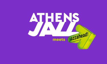 Athens Jazz meets jazzahead! Open Call για ελληνικά σχήματα & καλλιτέχνες
