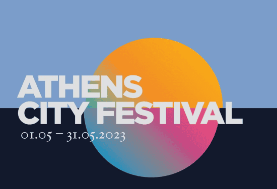 Athens City Festival: Περισσότερες από 200 εκδηλώσεις όλο τον Μάιο στο κέντρο και στις 129 γειτονιές της Αθήνας