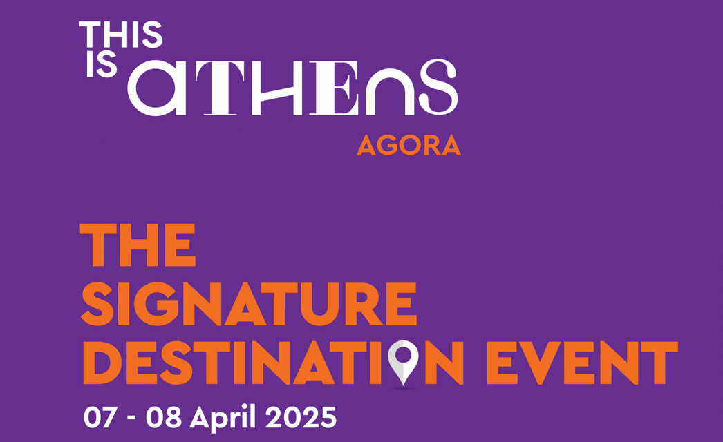 This is Athens – Agora: Οι πρωταγωνιστές του τουρισμού δίνουν ραντεβού στην Αθήνα τον Απρίλιο